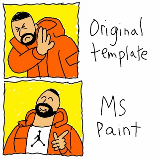 Redraw the Attached Image Without Making It Polished - MS Paint meme template